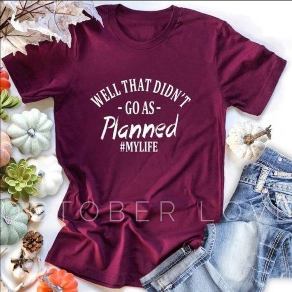 Well That Didn’t Go As Planned Tee Shirt, XXL NWT